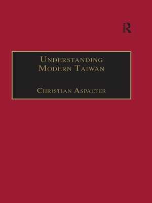 cover image of Understanding Modern Taiwan
